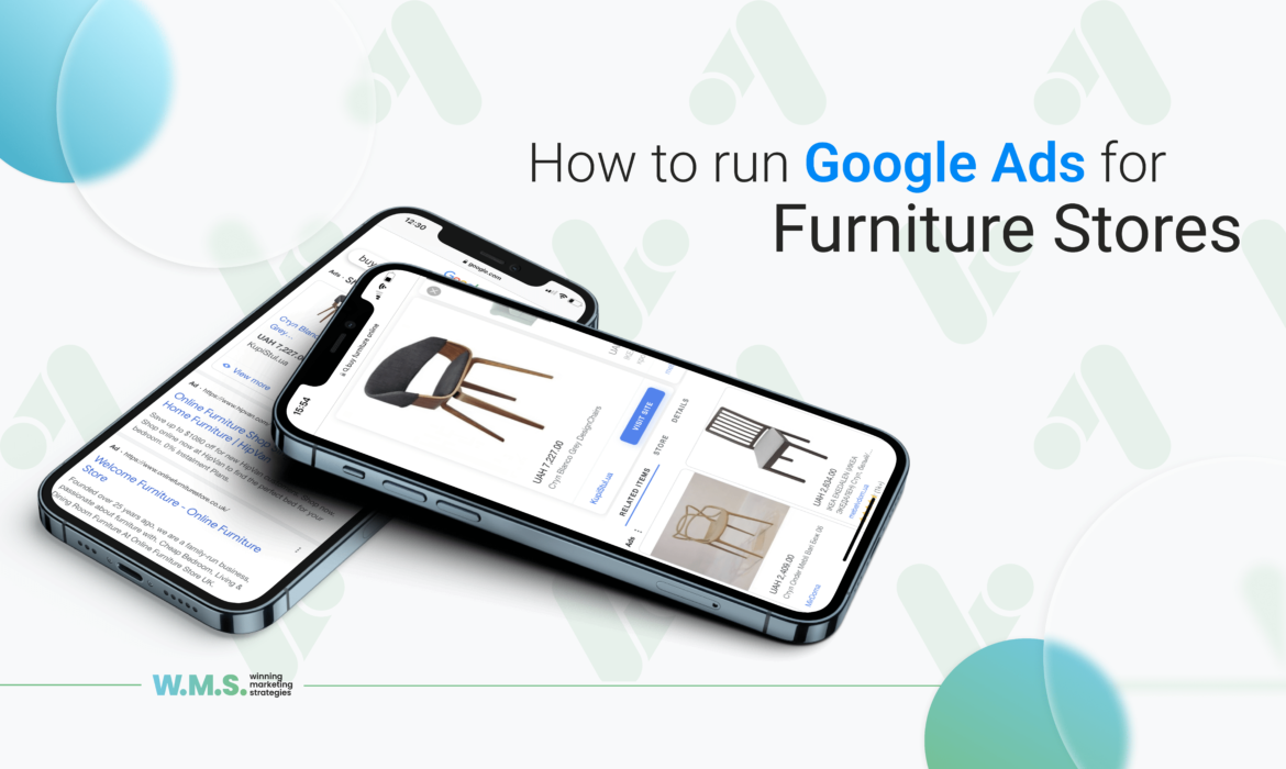 Google Ads For Furniture Stores