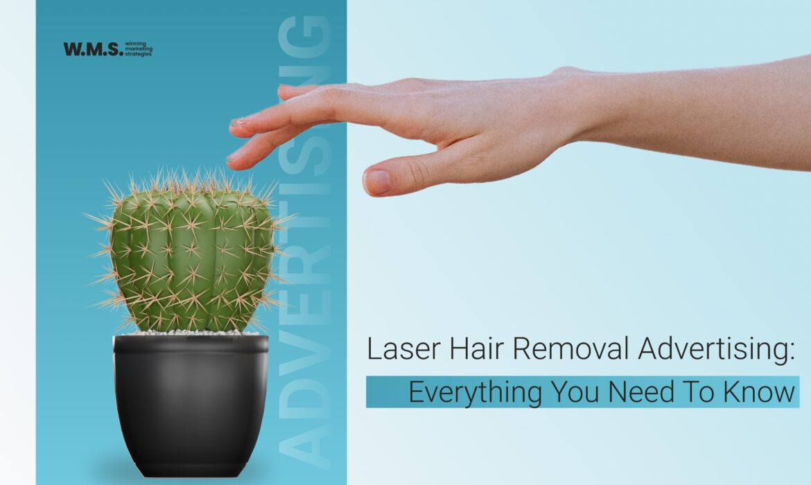Laser Hair Removal Advertising